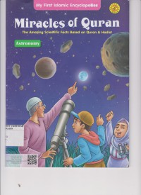 Miracles Of Qur'an : The Amazing Scientific Facts Based on Quran dan Hadis : Astronomy