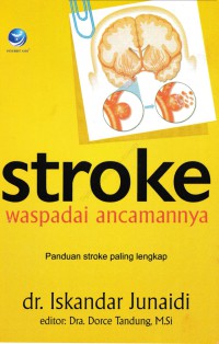 Stroke : Waspadai Ancamannya