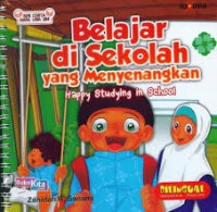 Seri Cerita Anak Usia Dini - Belajar di Sekolah Yang Mneyenangkan