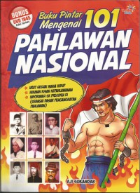 Buku Pintar Mengenal 101 Pahlawan Nasional