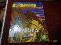 Rasulullah Teladan Utama : Pebisnis Ulung = Teladan Amanah dan Jujur