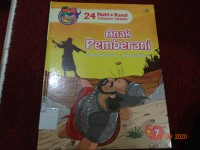 24 Kisah Nabi & Rasul Teladan Utama : Anak Pemberani = Kisah Nabi Daud a.s., Dzulkifli a.s.