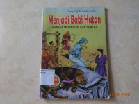 Dongeng Anak Muslim : Menjadi Babi Hutan karena Meninggalkan Sholat.