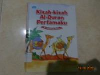 Kisah-Kisah Al-Qur,an Pertamaku