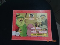 Khalifah Idolaku : Ali bin Abi Thalib = Sang Pemberani