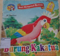 Seri Mengenal Hewan : Burung Kakaktua