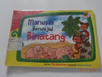 Manusia Berwujud Binatang