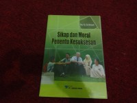 Sikap dan Moral Penentu Kesuksesan