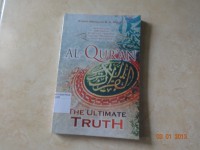 Al-Qur'an : The Ultimate Truth