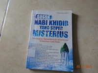 Sosok Nabi Khidir Yang Super Misterius