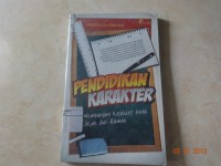 Pendidikan Karakter : Membangun Karakter Anak Sejak dari Rumah