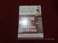 Sastra Indonesia Lengkap 20 :   Pantun Puisi Majas Peribahasa Kata Mutiara