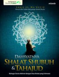 Dahsyatnya Shalat Shubuh dan Tahajud