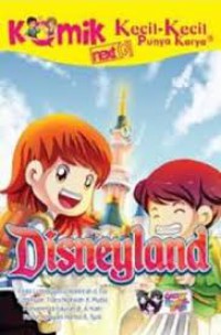 Komik Kecil-Kecil Punya Karya- Next G : Disneyland