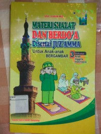 Materi Shalat dan Berdo'a Disertai Juz'Amma untuk Anak-anak Bergambar