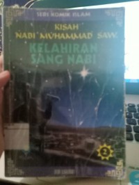 Kisah Nabi Muhammad SAW ;  Kelahiran Sang nabi 