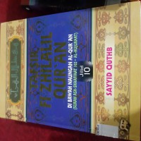 Tafsir Fi Zhilalil Qur'an – Di Bawah Naungan Al-Qur'an (Surah Ash-Shaaffaat 102- Al-Hujuraat) : Vol 10