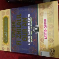 Tafsir Fi Zhilalil Qur'an – Di Bawah Naungan Al-Qur'an (Surah Qaaf - Al-Haaqqah) Vol 11