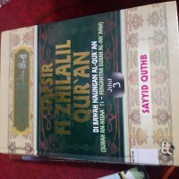 Tafsir Fi Zhilalil Qur'an – Di Bawah Naungan Al-Qur'an (Surah An-Nisaa' 71 - Pengantar Surah Al-An'Aam) : Vol 3