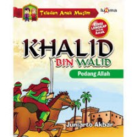 Khalid Bin Walid - Pedang Allah