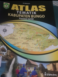 Atlas Tematik  Kabupaten Bungo Provinsi Jambi