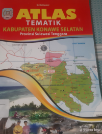 Atlas Tematik Kabupaten Konawe Selatan Provinsi Sulawesi Tenggara