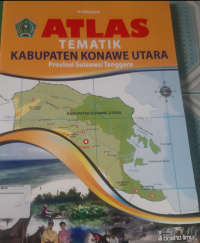 Atlas Tematik Kabupaten Konawe Utara Provinsi Sulawesi Tenggara