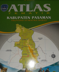 Atlas Tematik Kabupaten Pasaman Provinsi Sumatra Barat