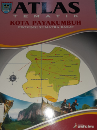 Atlas Tematik Kota Payakumbuh Provinsi Sumatra Barat