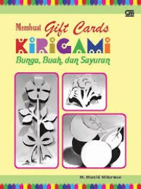 Membuat Gift Cards KiriGami – Bunga Buah dan Sayuran