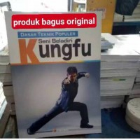 Dasar Teknik Populer Seni Beladiri Kungfu