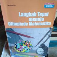 Langkah Tepat Menuju Olimpiade Matematika