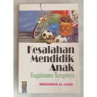 Kesalahan Mendidik Anak Bagaimana Terapinya