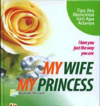 My Wife My Princess