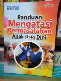 Panduan Mengatasi Permasalahan Anak Usia Dini