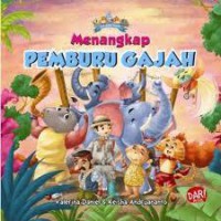 Menangkap Pemburu Gajah