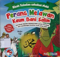 Kisah Teladan Sahabat Nabi : Perang Melawaan Kaum Bani Salim Vol. 12