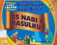 Kisah-Kisah Luar Biasa 25 Nabi dan Rasulku