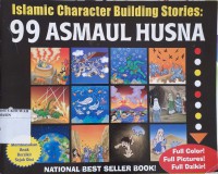 Islamic Character Bulding Stories : 99 Asmaul Husna