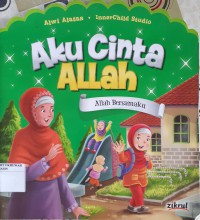 Aku Cinta Allah : Allah Bersamaku