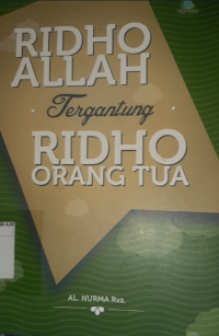 Ridho Allah Tergantung Ridho Orang Tua