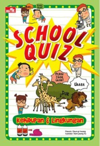 School Quiz: Kehidupan dan Lingkungan