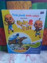 Tanya Jawab Anak Sekolah Bersama Upin & Ipin