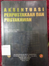 Aksentuasi Perpustakaan dan Pustakawan