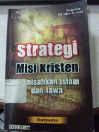 Strategi Misi Kristen Memisahkan Islam dan Jawa