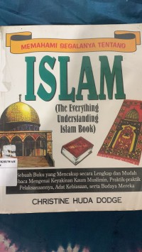 Memahami Segalanya Tentang Islam