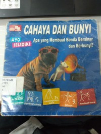 Cahaya dan Bunyi : Apa yang Membuat Benda Bersinar dan Berbunyi?