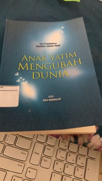 Anak Yatim Mengubah Dunia