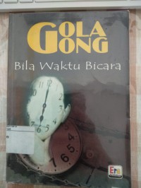 Gola Gong Bila wWaktu Bicara