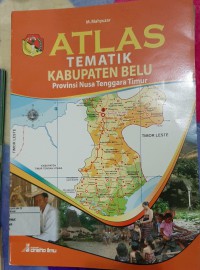 Atlas Kabupaten Belu Provinsi Nusa Tenggara Timur